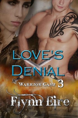 Love's Denial (Warrior Camp Book 3) (8119)