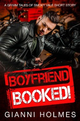 Boyfriend Booked (The Grimm Tales of Smoky Vale Short Story)