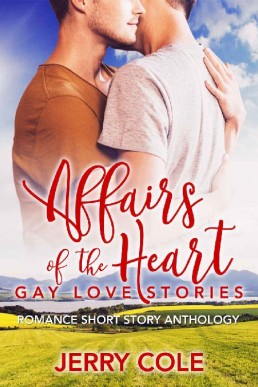 Affairs of the Heart (Romance Short Story Anthology Book 3)
