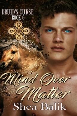 Mind Over Matter (Druid's Curse 6)