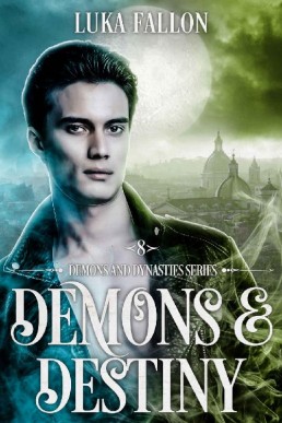 Demons & Destiny_ A Demons & Dynast (9122)