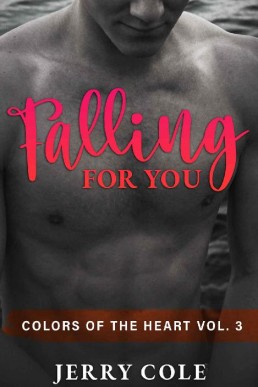 Falling for You (Colors of the Heart Vol. 3)