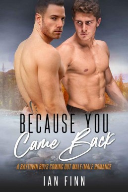 Because You Came Back_ A Baytown Bo (8138)