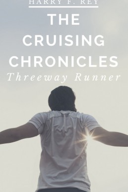 The Cruising Chronicles_ Threeway R (9426)