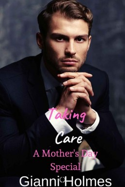 A Mother’s Day Special (Taking Care 2.5)
