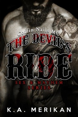 The Devil's Ride: Coffin Nails MC (Sex & Mayhem #2) (9053)