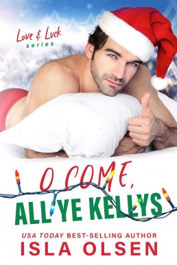 O Come, All Ye Kellys (Love & Luck 7)