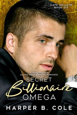 Secret Billionaire Omega (Cafe Om Love 4)