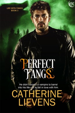 Perfect Fangs (Life with Fangs #3)