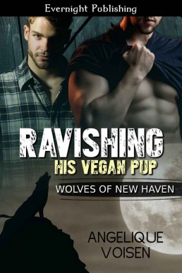 Ravishing His Vegan Pup (Wolves of New Haven 9) (2074)