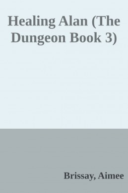 Healing Alan (The Dungeon Book 3) (4105)