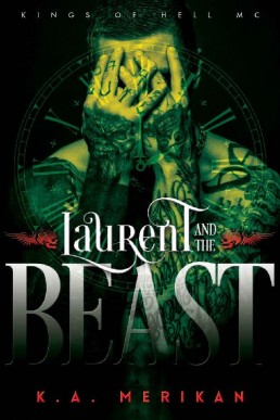 Laurent and the Beast (Kings of Hell MC #1) (9023)
