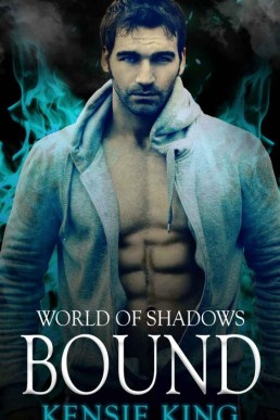 Bound (World of Shadows Book 2) (7689)