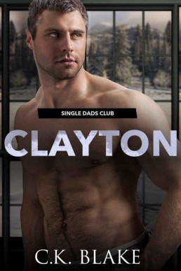 CLAYTON (Single Dads Club, Book 2. (16455)