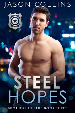 Steel Hopes (Brothers in Blue Book (19421)