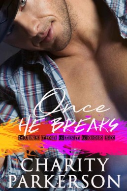 Once He Breaks (Cubs for Rent Book (15627)