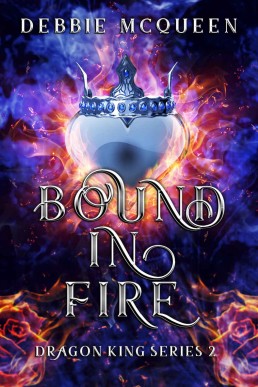 Bound in Fire (Dragon King Series (14978)