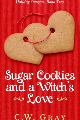Sugar Cookies and a Witch's Love (Holiday Omegas 2)