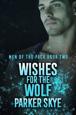 Wishes for the Wolf (Men of the Pack 2)
