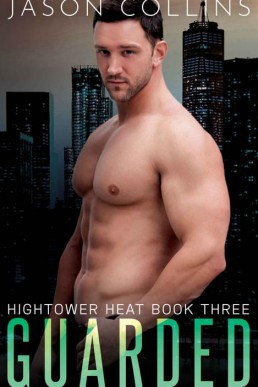 Guarded (Hightower Heat Book 3) (20210)