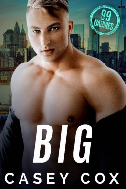 Big (99 Daddies Book 2) (15504)