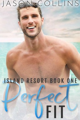 Perfect Fit (Island Resort Book 1) (20192)