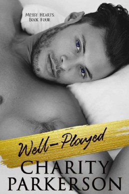 Well-Played (Messy Hearts Book 4) (15669)