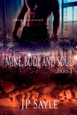 Mine, Body and Soul_ Part One (The (19927)