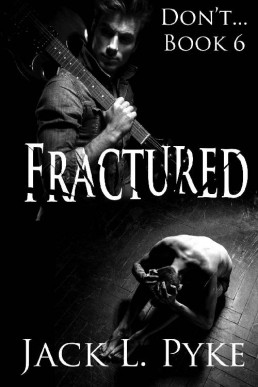 Fractured_ A Gay Thriller (Don't Book 6) (19176)