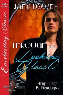 Through the Looking Glass (Here There Be Dragons 2)
