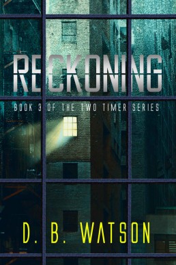 Reckoning (Two Timer Series Book 3 (14987)