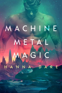 Machine Metal Magic_ Gay Sci-Fi Ro (17674)