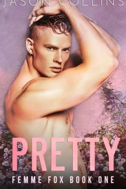 Pretty (Femme Fox Book 1) (20226)