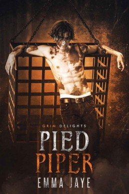 Pied Piper (Grim and Sinister Delights 6; DeMMonica 3)