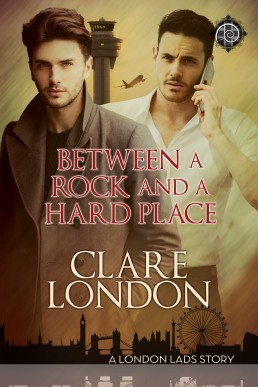 Between a Rock and a Hard Place (London Lads 5)