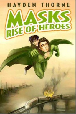 Rise of The Heroes (Masks 1)