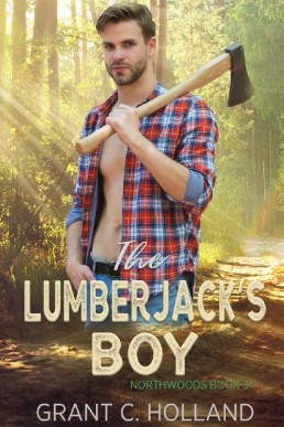 The Lumberjack's Boy_ Northwoods, (19409)