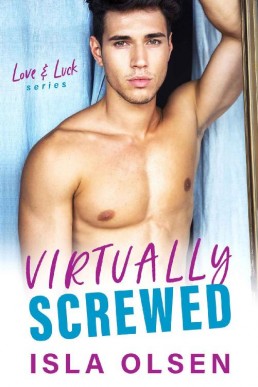 Virtually Screwed (Love & Luck #2)