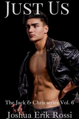 Just Us (The Jack and Chris series (20190)