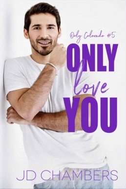 Only Love You (Only Colorado Book (19216)