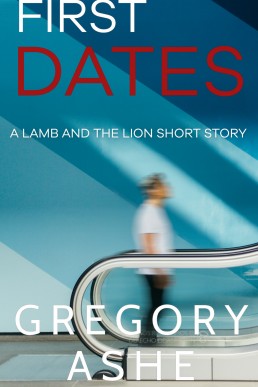 First Dates (The Lamb and the Lion 0.5)