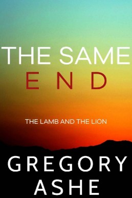 The Same End (The Lamb and the Lio (17643)