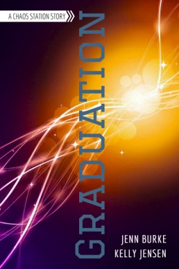 Graduation (Chaos Station prequel)