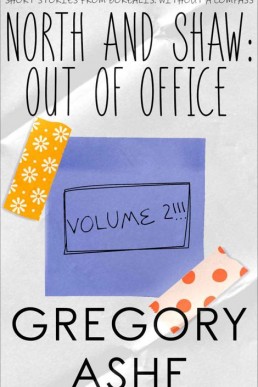 North and Shaw_ Out of Office_ Vol (20049)