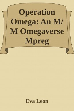 Operation Omega_ An M_M Omegaverse (19679)