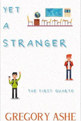Yet a Stranger (The First Quarto #2)