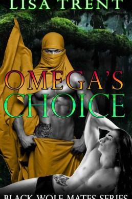 Omega's Choice (Black Wolf Mates B (22341)
