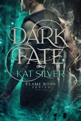 Dark Fate  (Flame Born 2)