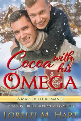 Cocoa with His Omega (A Mapleville Omegas #5)