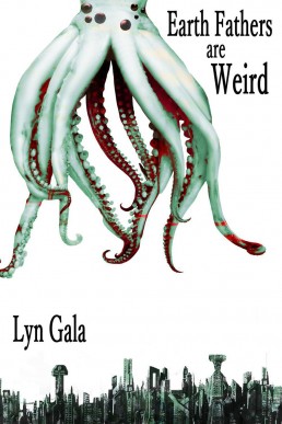 Earth Fathers Are Weird (22078)